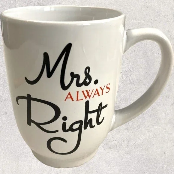 Mrs. Always Right Coffee Mug / Cup - Picture 1 of 4